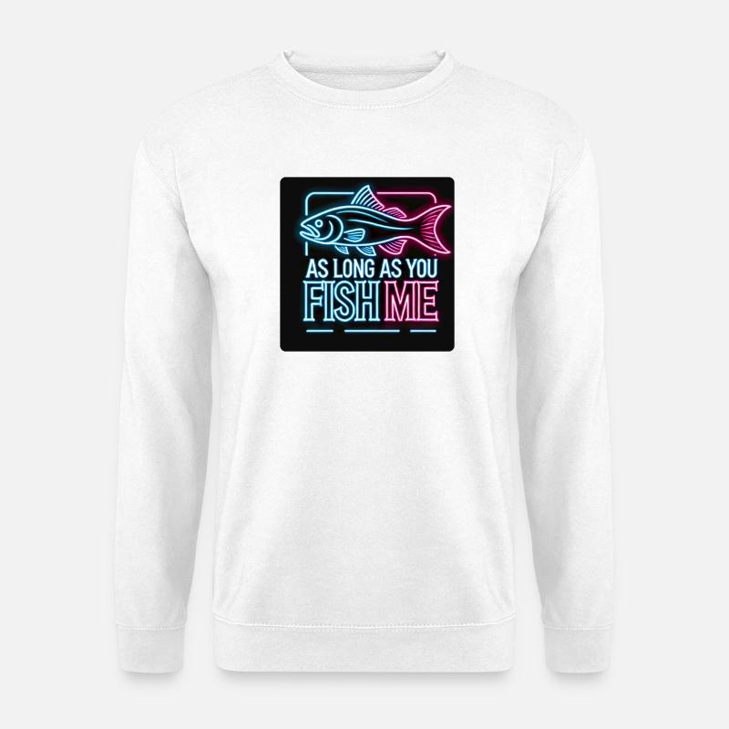 Solange du mich fischst Barsch Design - Unisex Pullover - Weiß