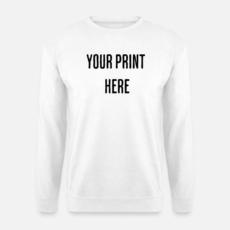 Your Print Here - Unisex Pullover - Weiß