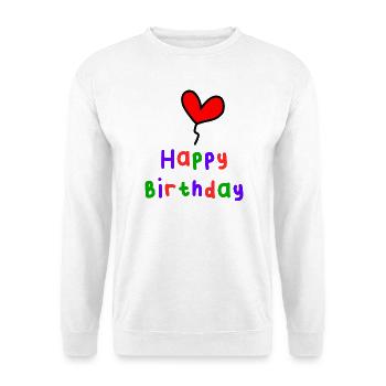 HAPPY BIRTHDAY. HAPPY BIRTHDAY. ANNIVERSARY. - Unisex Sweatshirt - white - Front