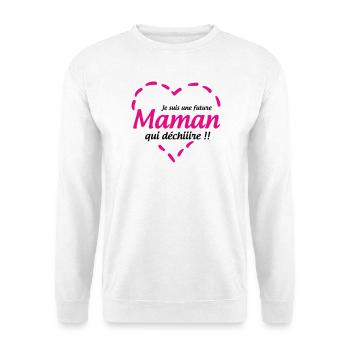 Je suis une future Maman qui déchiiire !! - Sweat-shirt Unisexe - blanc - Devant