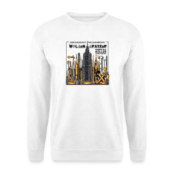 Auch Wolkenkratzer haben als Keller angefangen - Unisex Pullover - Weiß - Vorne