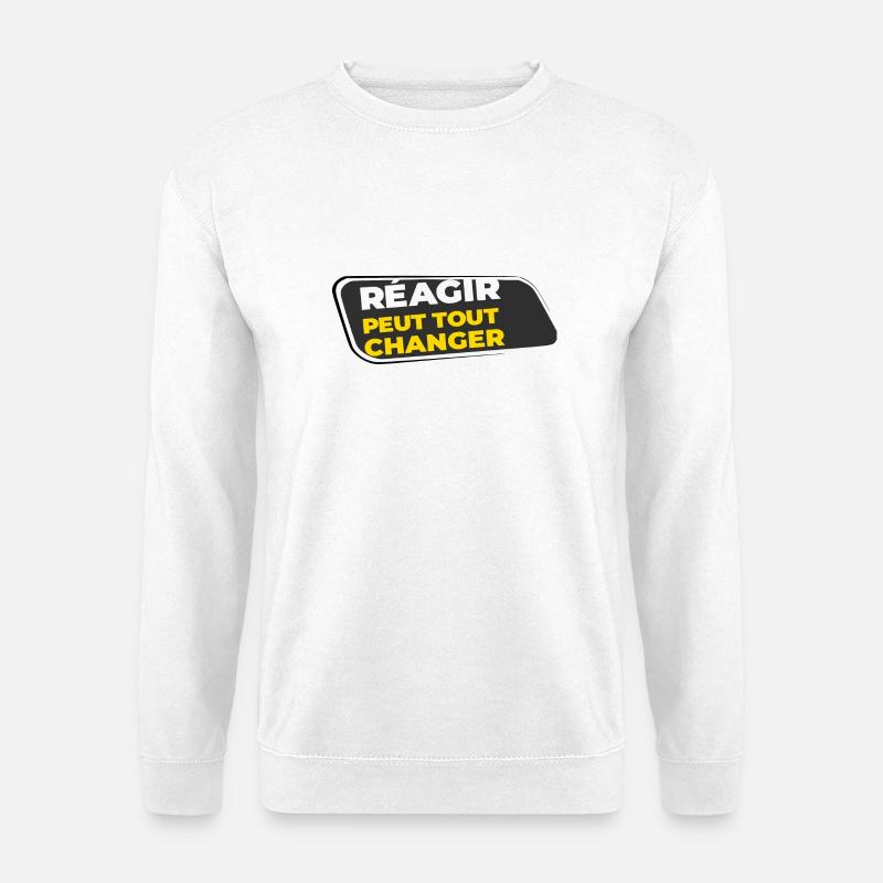 Reacting can change everything - Unisex Sweatshirt - white