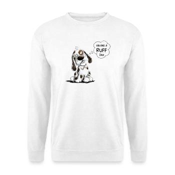 Nope Dog Saying Having A Ruff Day - Unisex Sweatshirt - white - Front