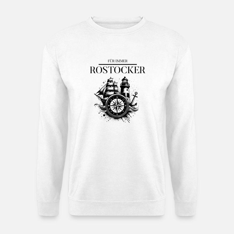 Für immer Rostocker Mit Leuchtturm und Kompass - Unisex Pullover - Weiß