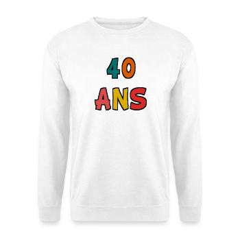 40. 40 ANS. 40e ANNIVERSAIRE. ANNIVERSAIRE 40 ANS. - Sweat-shirt Unisexe - blanc - Devant