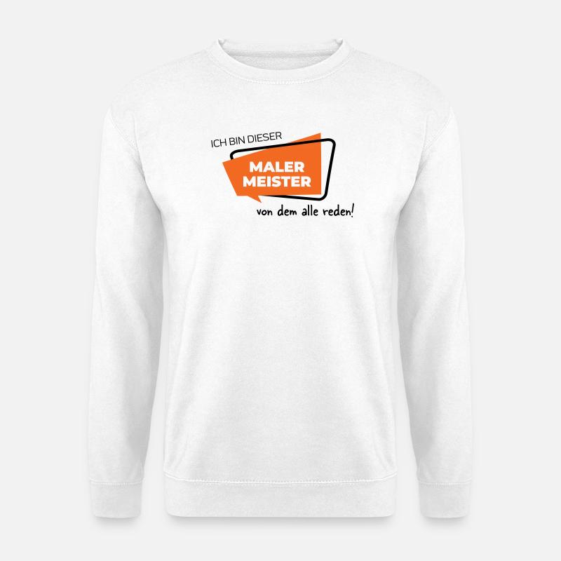 Malermeister - Unisex Pullover - Weiß