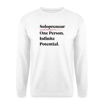Solopreneur: One Person. Infinite Potential. [B] - Unisex Sweatshirt - white - Front