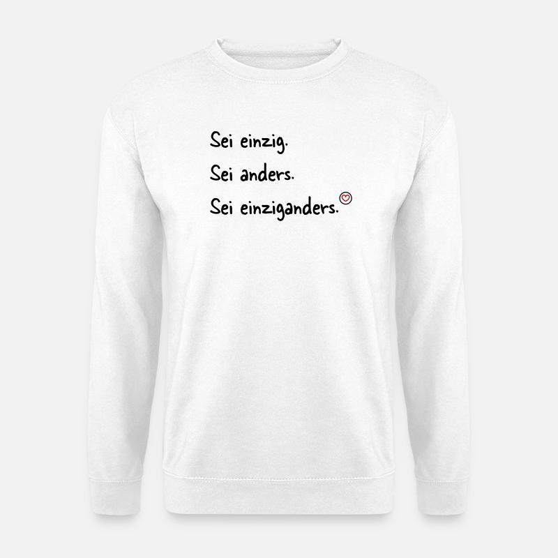 Sei einziganders - Unisex Pullover - Weiß