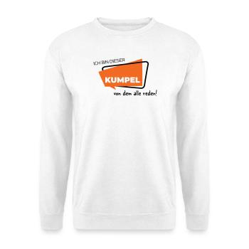 Ich bin dieser Kumpel von dem alle reden - Unisex Pullover - Weiß - Vorne