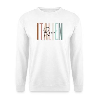 Italien Urlaub Rom Städtereise Geschenk - Unisex Pullover - Weiß - Vorne