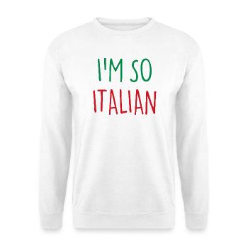 I'M SO ITALIAN Italy Italien - Unisex Pullover - Weiß - Vorne