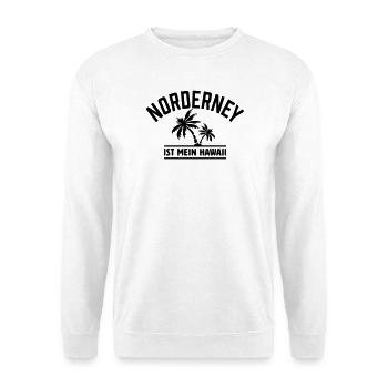 Norderney is my Hawaii - Unisex Sweatshirt - white - Front