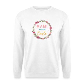 Mami ist die Beste! Floral, bunt, personalisierbar - Unisex Pullover - Weiß - Vorne