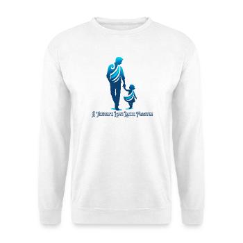 L’amour d’un père dure éternellement - Sweat-shirt Unisexe - blanc - Devant