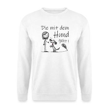 Who goes with the dog! - Unisex Sweatshirt - white - Front
