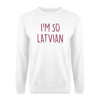 I'M SO LATVIAN Latvia Lettland - Unisex Sweatshirt - white - Front