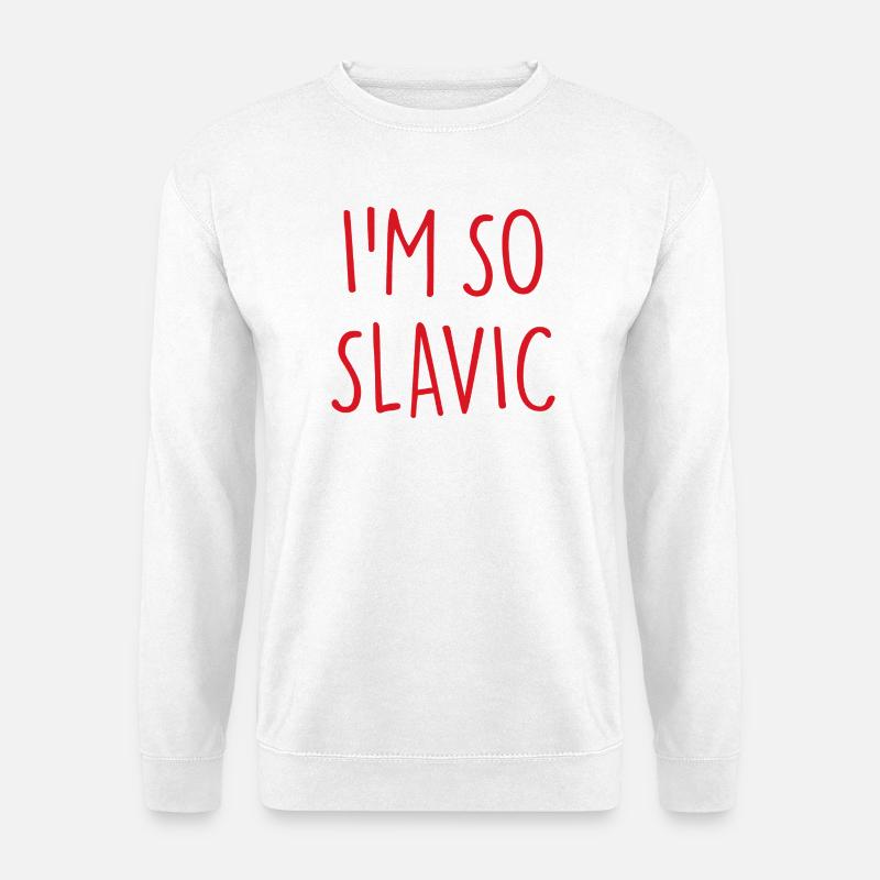 I'M SO SLAVIC Slawisch Slawe - Unisex Pullover - Weiß