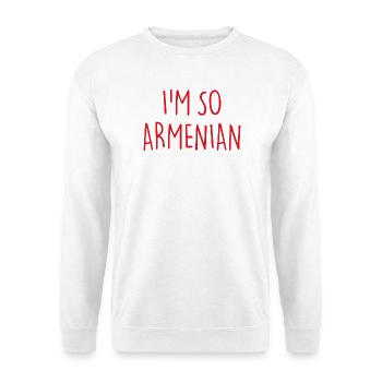 I'M SO ARMENIAN - Unisex Sweatshirt - white - Front