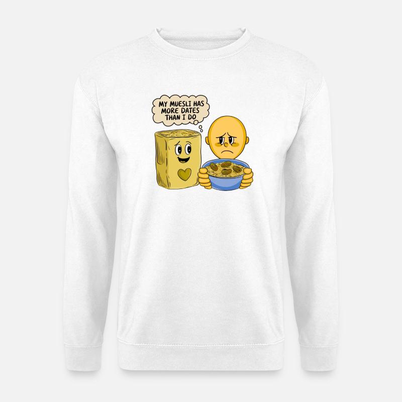 My Muesli has more DATES - Unisex Pullover - Weiß