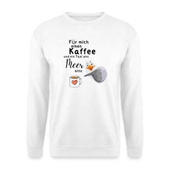 Für mich einen Kaffee - Unisex Pullover - Weiß - Vorne