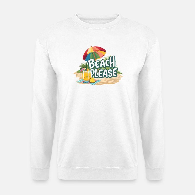 Sommer - Strand bitte - Unisex Pullover - Weiß