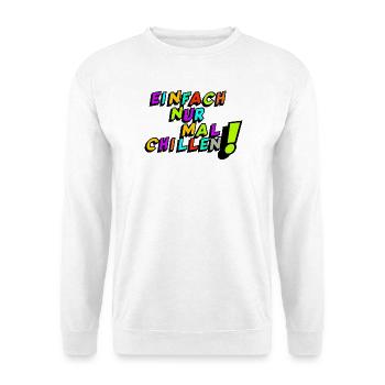 Holiday, Holiday Saying Shirt Sticker Funny Chill - Unisex Sweatshirt - white - Front