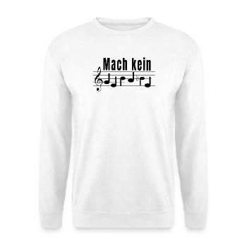 Mach kein Gehabe - Notenschrift für Musiker - Unisex Pullover - Weiß - Vorne