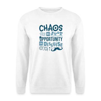 Chaos Is Just Opportunity in Disguise - Fun Quote - Unisex Sweatshirt - white - Front