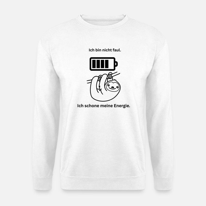 Ich bin nicht faul - Unisex Pullover - Weiß