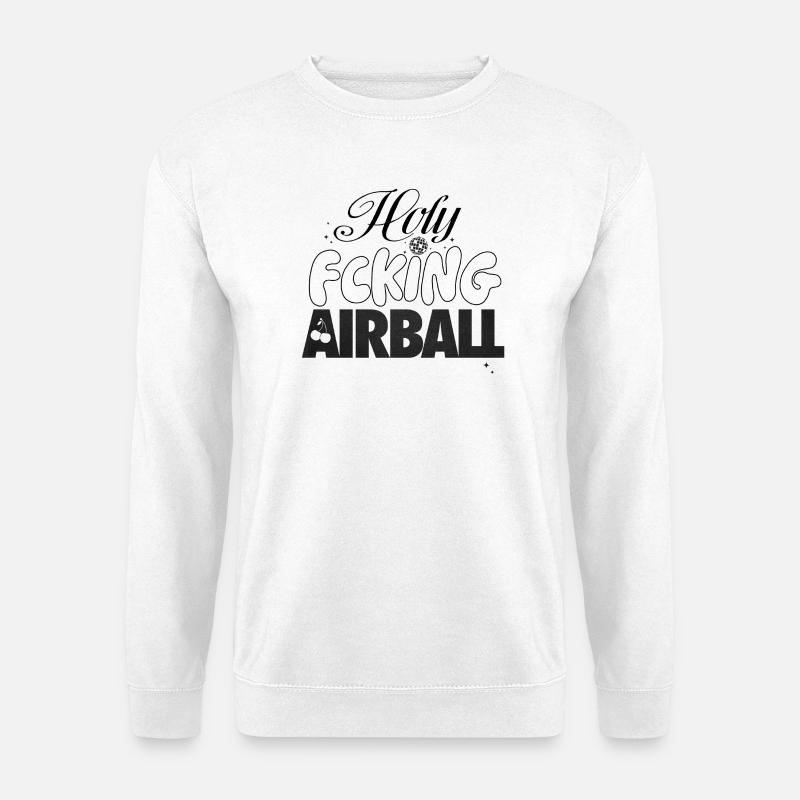 F*cking Airball Moment - Unisex Pullover - Weiß