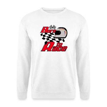 Born to Race ..................................... - Unisex Pullover - Weiß - Vorne