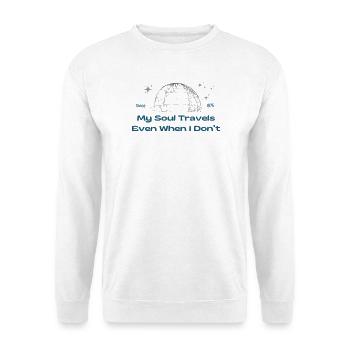 Mon âme voyage même quand je ne le fais pas - Sweat-shirt Unisexe - blanc - Devant