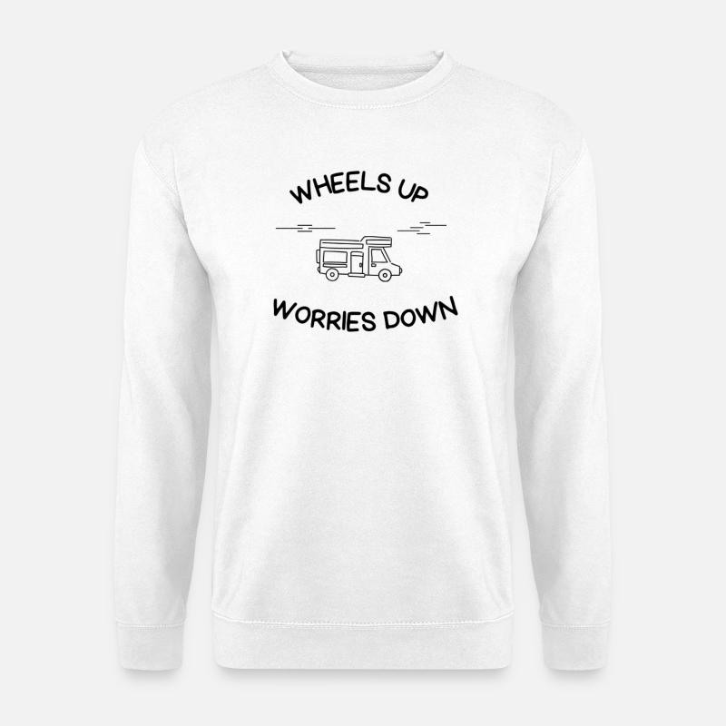 Wheels Up, Worries Down - Unisex Sweatshirt - white