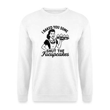 Sarkastisches Retro Design – Shut The Fucupcakes V - Unisex Pullover - Weiß - Vorne