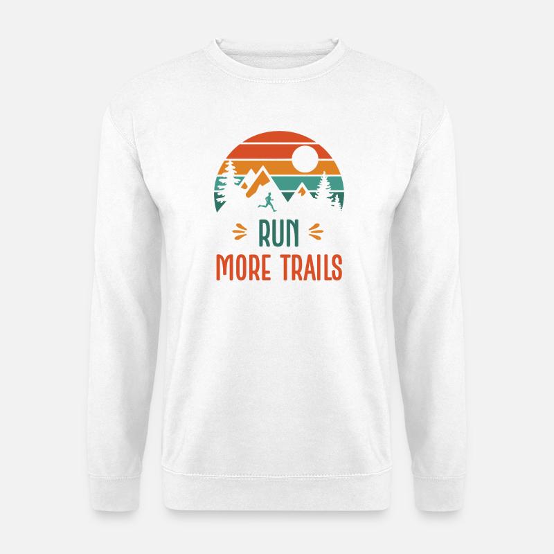 Run More Trails - Unisex Sweatshirt - white