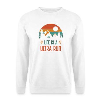 Life is a Ultra Run - Unisex Sweatshirt - white - Front