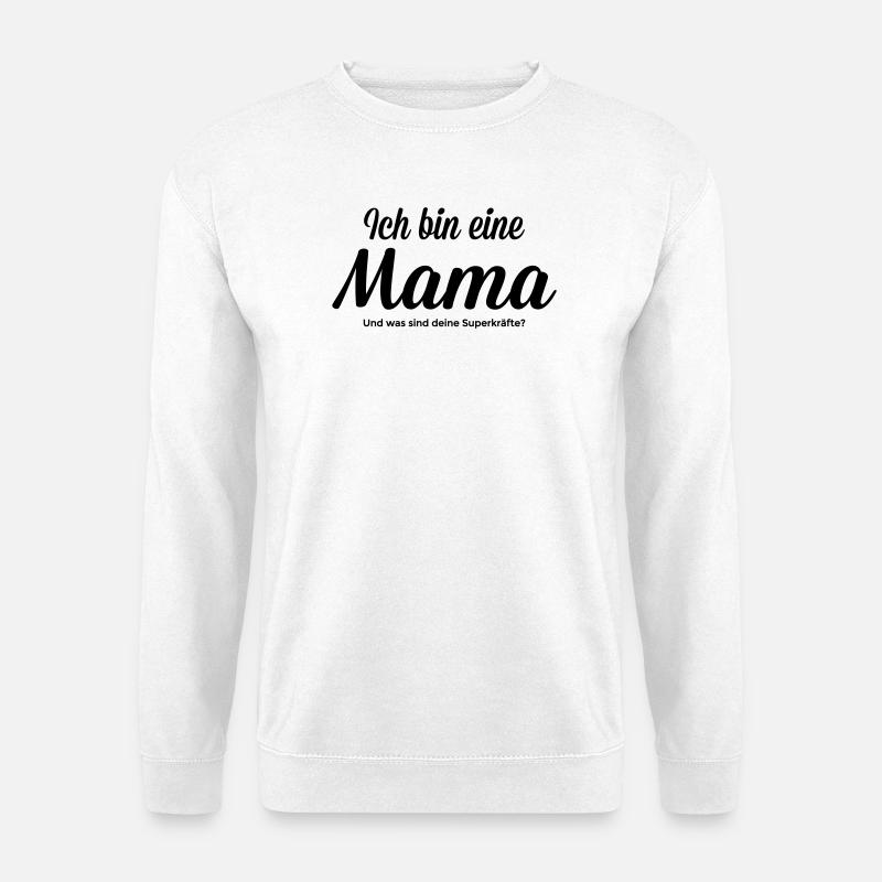 Mama mit Superkraft - Unisex Pullover - Weiß