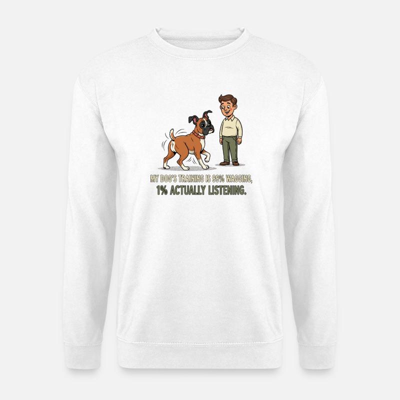Das Training meines Hundes... - Unisex Pullover - Weiß