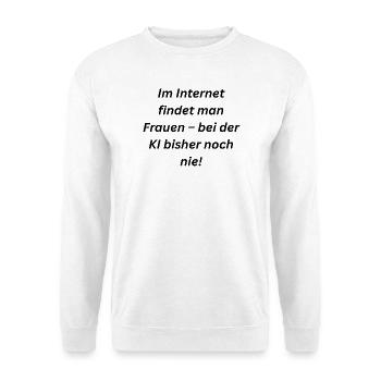 KI findet keine Frauen - Unisex Pullover - Weiß - Vorne