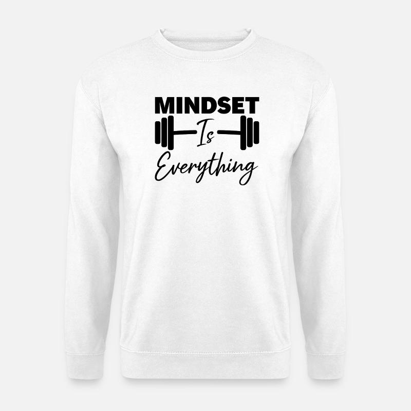 Mindset Is Everything Motivational Quote - Unisex Sweatshirt - white