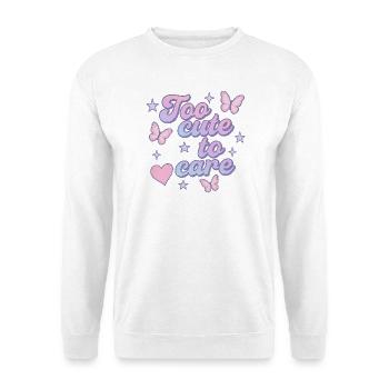 too cute to care - Unisex Sweatshirt - white - Front
