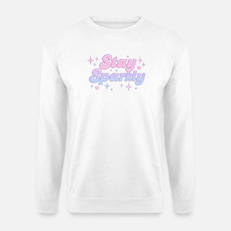Stay Sparkly / Y2K Design - Unisex Pullover - Weiß