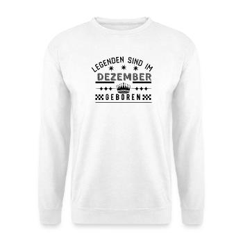 Legenden sind im Dezember geboren - Geburtstag  - Unisex Pullover - Weiß - Vorne