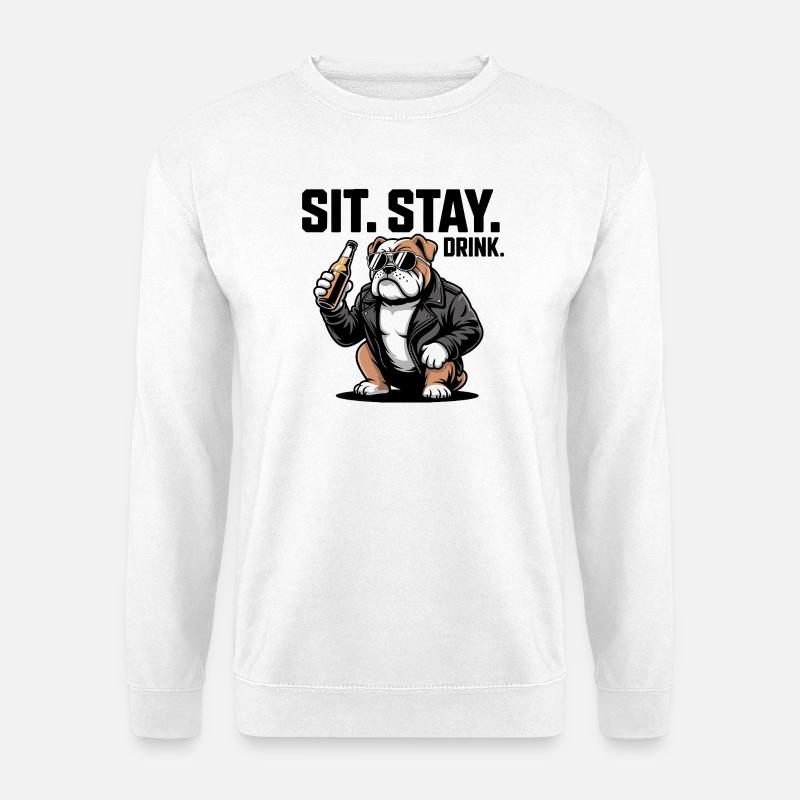 Sitz Bleib Trink Bulldoggenbier - Unisex Pullover - Weiß