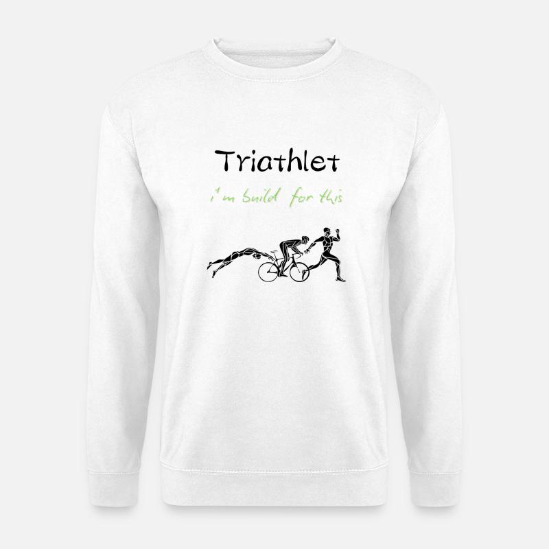 I Am Built For This – Triathlon Motivation Design - Unisex Pullover - Weiß