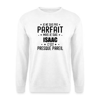 Isaac: authentisch, unvollkommen, oben, Perfektion - Unisex Pullover - Weiß - Vorne