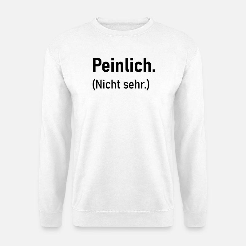 Peinlich - Unisex Pullover - Weiß