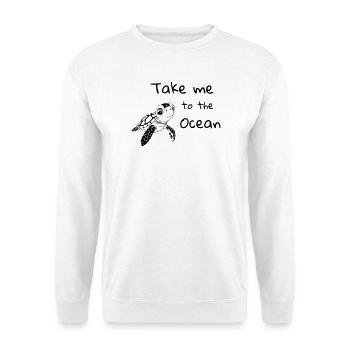 Take me to the Ocean – Meeresschildkröte - Unisex Pullover - Weiß - Vorne