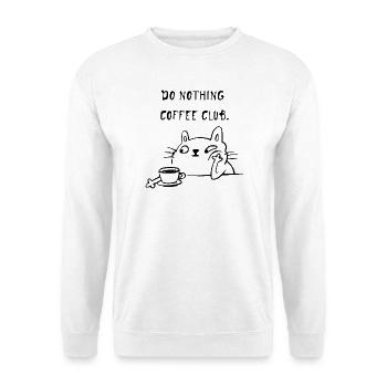 Do Nothing Coffee Club Katze - Unisex Pullover - Weiß - Vorne