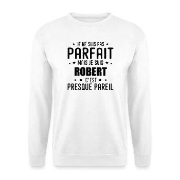 Robert: authentisch, unvollkommen, oberflächlich, perfekt - Unisex Pullover - Weiß - Vorne